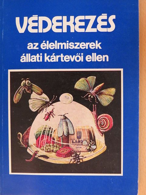 Dr. Erdős Gyula - Védekezés az élelmiszerek állati kártevői ellen [antikvár]