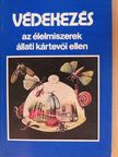 Dr. Erdős Gyula - Védekezés az élelmiszerek állati kártevői ellen [antikvár]