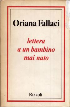 Oriana Fallaci - Lettera a un bambino mai nato [antikvár]