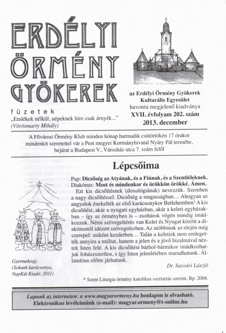 Béres L. Attila - Erdélyi Örmény Gyökerek - füzetek (XVII. évfolyam 202. szám 2013. december) [antikvár]