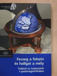 Antal László - Fecseg a felszín és hallgat a mély [antikvár]