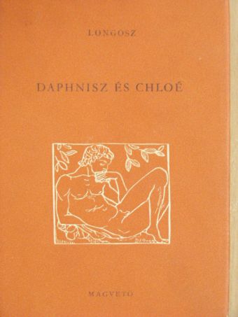 Longosz - Daphnisz és Chloé [antikvár]