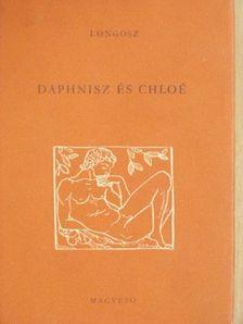 Longosz - Daphnisz és Chloé [antikvár]