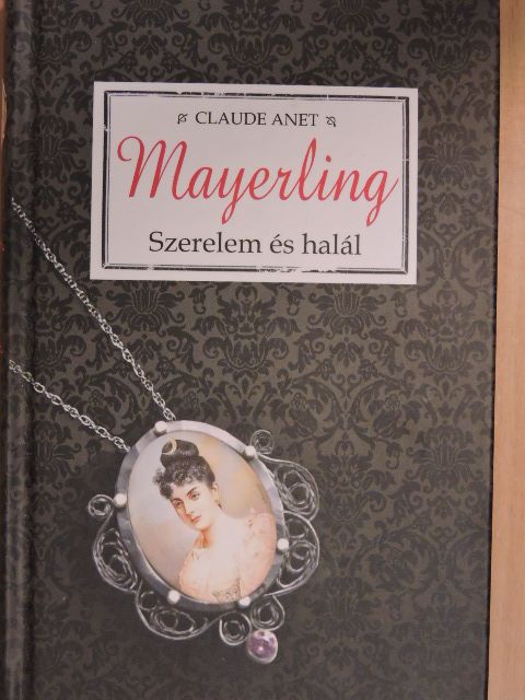 Claude Anet - Mayerling [antikvár]