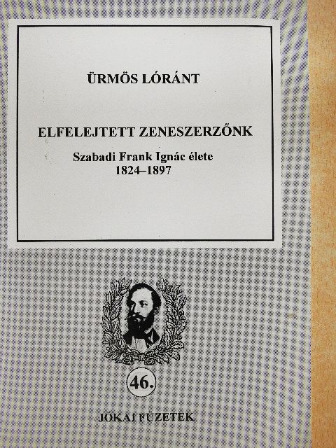 Ürmös Lóránt - Elfelejtett zeneszerzőnk [antikvár]