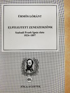 Ürmös Lóránt - Elfelejtett zeneszerzőnk [antikvár]