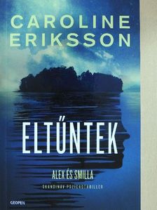 Caroline Eriksson - Eltűntek [antikvár]