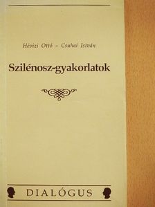 Csuhai István - Szilénosz-gyakorlatok [antikvár]