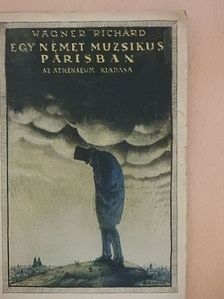 Wagner Richárd - Egy német muzsikus Párisban [antikvár]