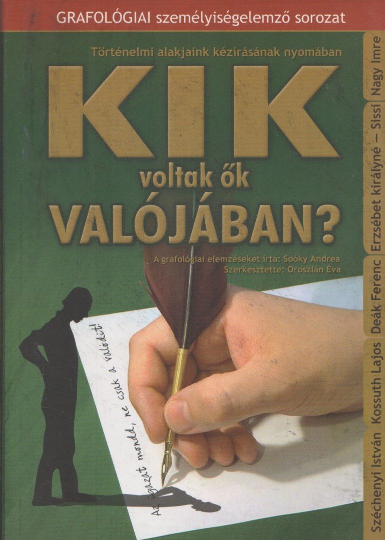 Soóky Andrea - Kik voltak ők valójában? [antikvár]
