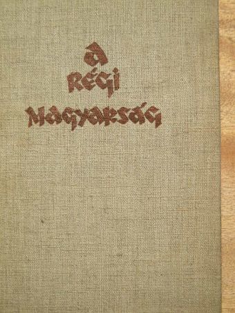 Féja Géza - A régi magyarság [antikvár]
