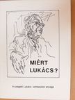 Krémer Sándor - Miért Lukács? [antikvár]