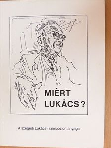 Krémer Sándor - Miért Lukács? [antikvár]