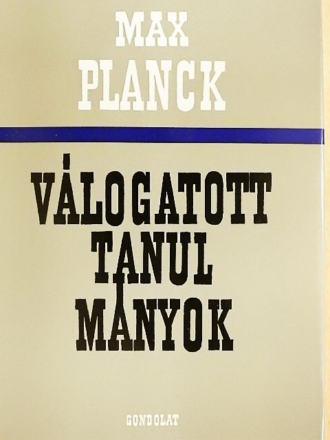 Max Planck - Válogatott tanulmányok [antikvár]