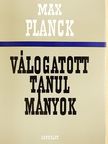 Max Planck - Válogatott tanulmányok [antikvár]