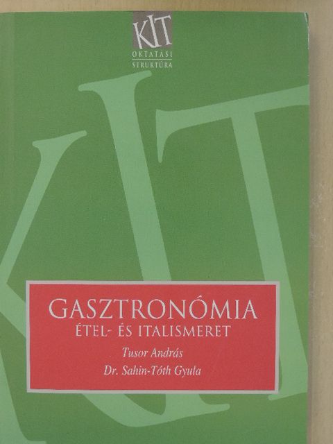Dr. Sahin-Tóth Gyula - Gasztronómia [antikvár]