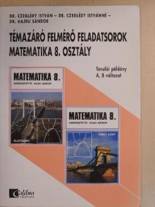 Dr. Czeglédy István - Témazáró felmérő feladatsorok - matematika 8. osztály [antikvár]