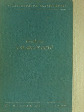 Nathaniel Hawthorne - A skarlát betű [antikvár]