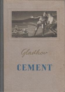 Fjodor Vasziljevics Gladkov - Cement [antikvár]