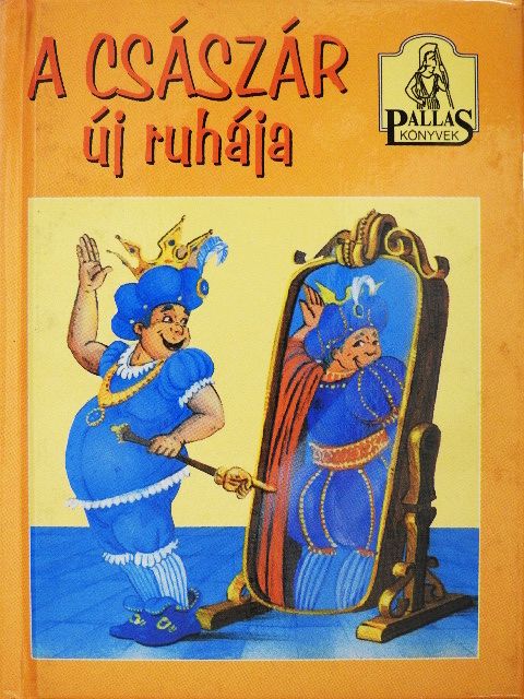 Hans Christian Andersen - A császár új ruhája [antikvár]