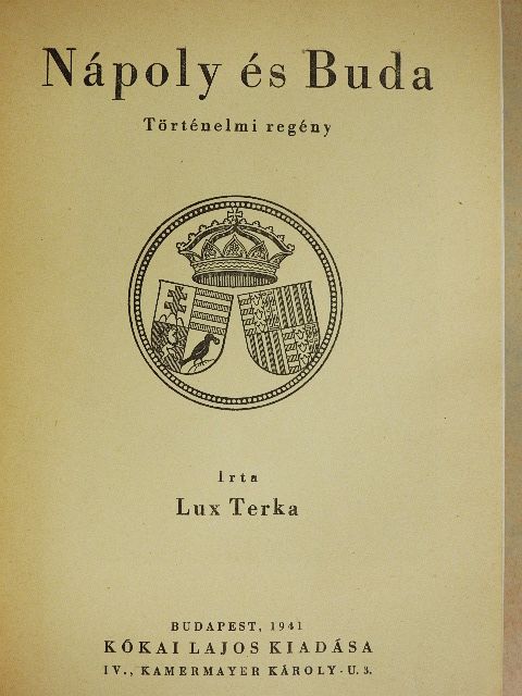 Lux Terka - Nápoly és Buda [antikvár]
