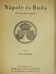 Lux Terka - Nápoly és Buda [antikvár]