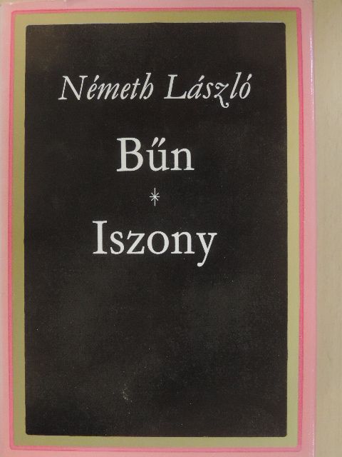 Németh László - Bűn/Iszony [antikvár]