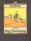 Kós Károly - Régi Kalotaszeg [antikvár]