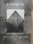 Csikány Tamás - Komárom erődváros [antikvár]