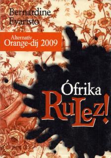 EVARISTO, BERNARDINE - Ófrika Rulez! [antikvár]
