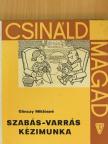Gönczy Miklósné - Szabás-varrás, kézimunka [antikvár]