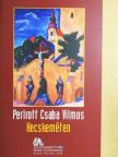 Perlrott Csaba Vilmos Kecskeméten [antikvár]