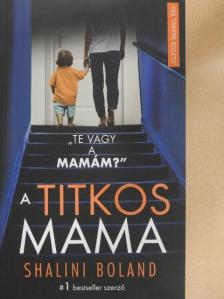Shalini Boland - A titkos mama [antikvár]