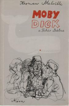Herman Melville - Moby Dick, a fehér bálna [antikvár]