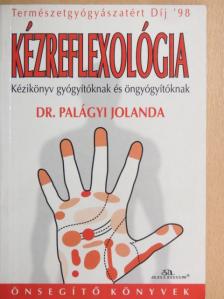 Dr. Palágyi Jolanda - Kézreflexológia [antikvár]