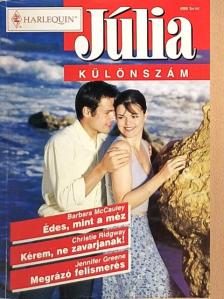 Barbara McCauley - Édes, mint a méz/Kérem, ne zavarjanak!/Megrázó felismerés [antikvár]