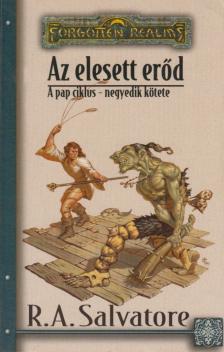R.A. Salvatore - Az elesett erőd [antikvár]
