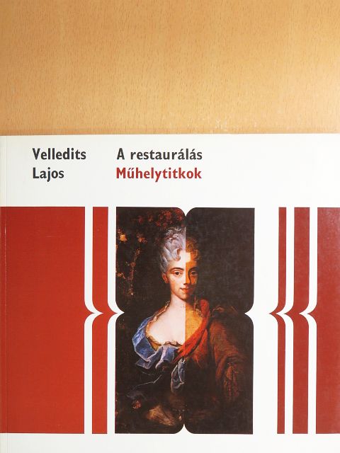 Velledits Lajos - A restaurálás [antikvár]