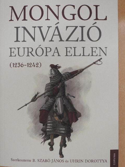 Bárány Attila - Mongol invázió Európa ellen [antikvár]