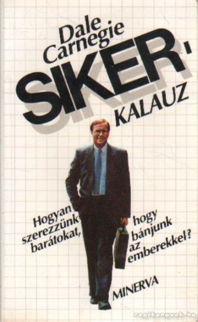 Dale Carnegie - Sikerkalauz 1. [antikvár]