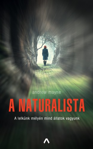 Andrew Mayne - A naturalista [eKönyv: epub, mobi]