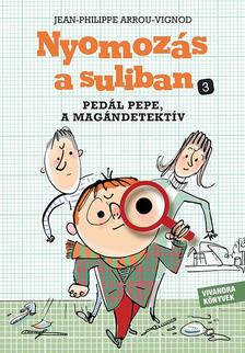 Jean-Philippe Arrou-Vignod, Serge Bloch - Pedál Pepe, a magándetektív