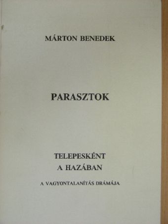 Márton Benedek - Parasztok [antikvár]