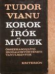 Tudor Vianu - Korok, írók, művek [antikvár]