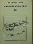 Dr. Dörnyei László - Magyarságismeret IV. [antikvár]