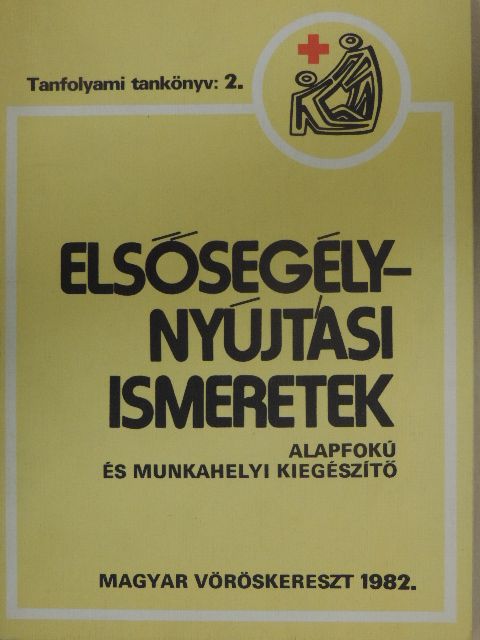 Brüll Miklós - Elsősegélynyújtási ismeretek [antikvár]