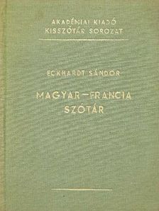 Eckhardt Sándor - Magyar-francia szótár [antikvár]