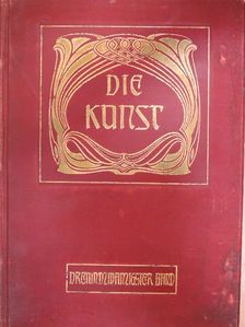 Georg Jacob Wolf - Die Kunst 1910-1911. (nem teljes évfolyam) [antikvár]