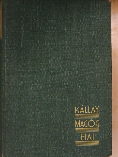 Kállay Miklós - Magóg fiai [antikvár]