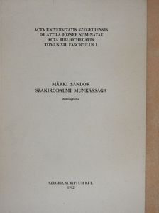 Márki Sándor szakirodalmi munkássága [antikvár]